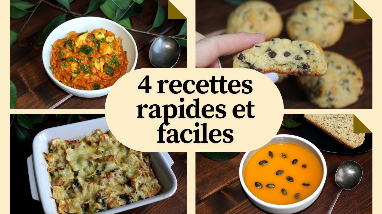 4 recettes faciles et rapides
