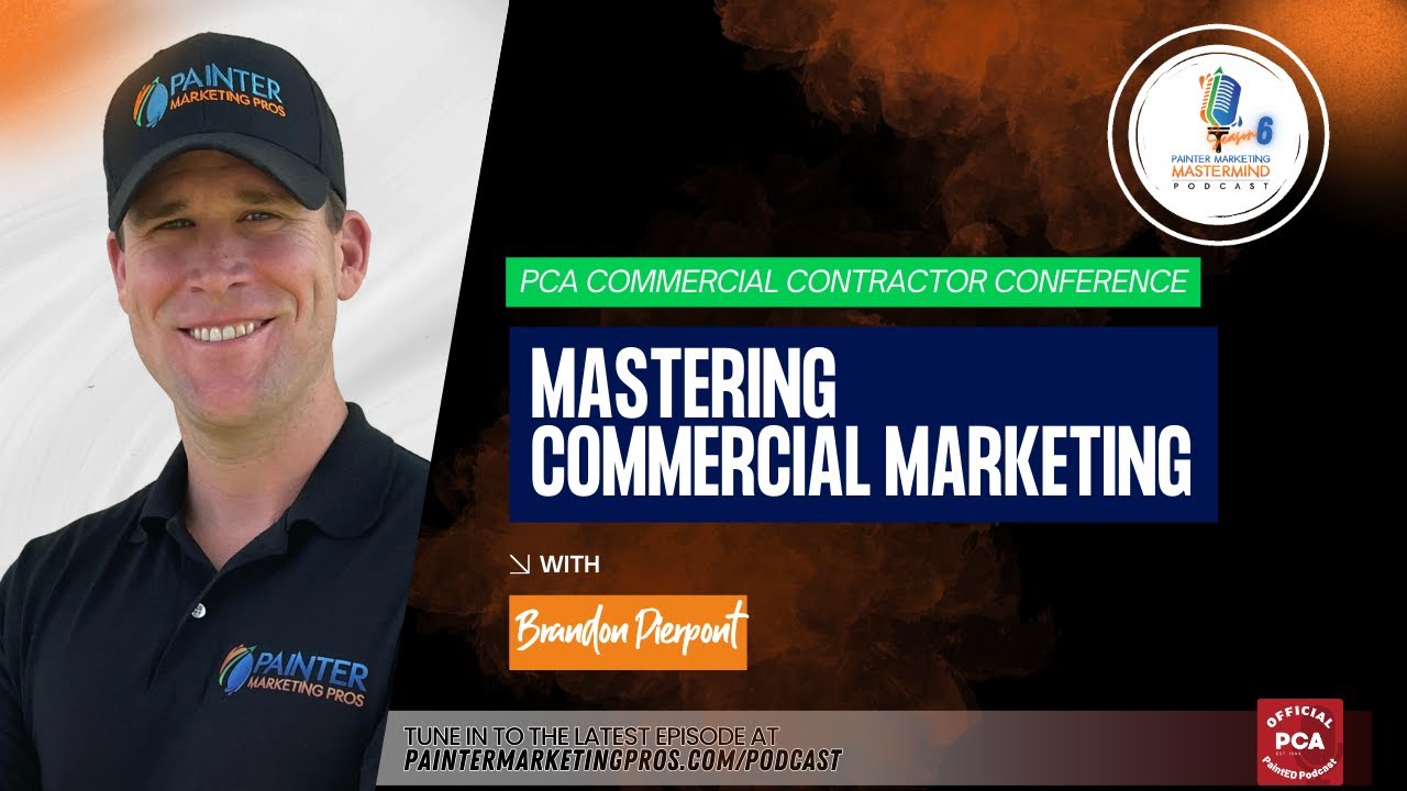 Mastering Commercial Marketing – PCA Commercial Contractor Conference
