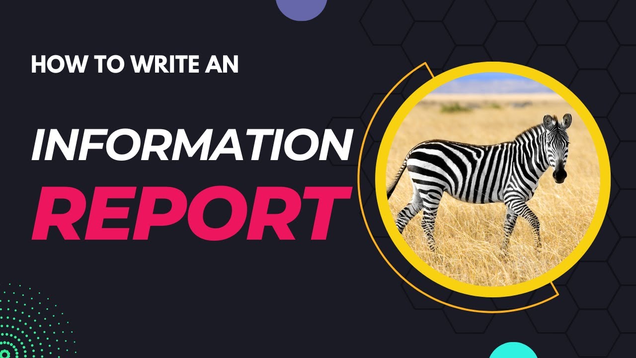 How to Write An Information Report | A Complete Guide for Students and Teachers