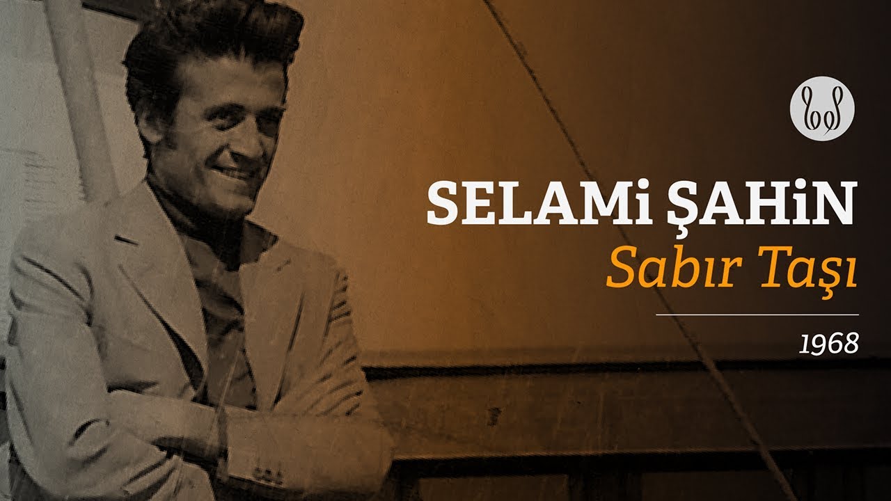 Selami Şahin - Sabır Taşı (Official Audio)