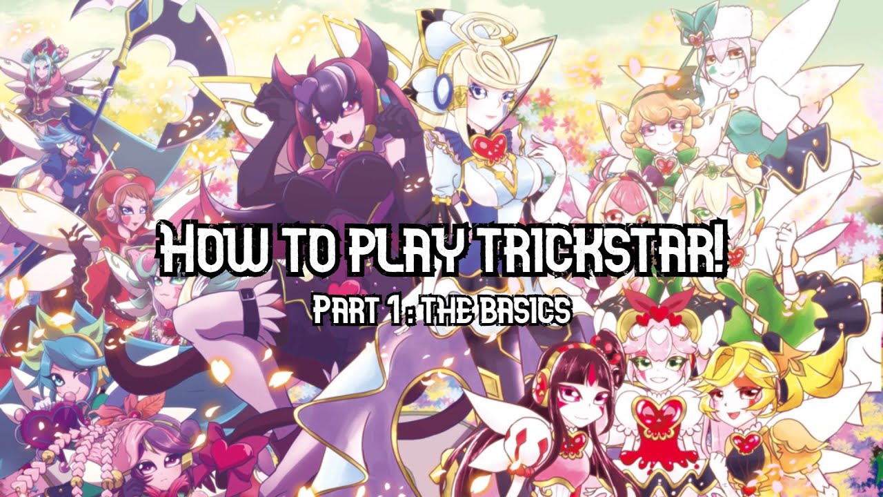 How to play Trickstar! Part 1: the basics! Coaching by yours truly