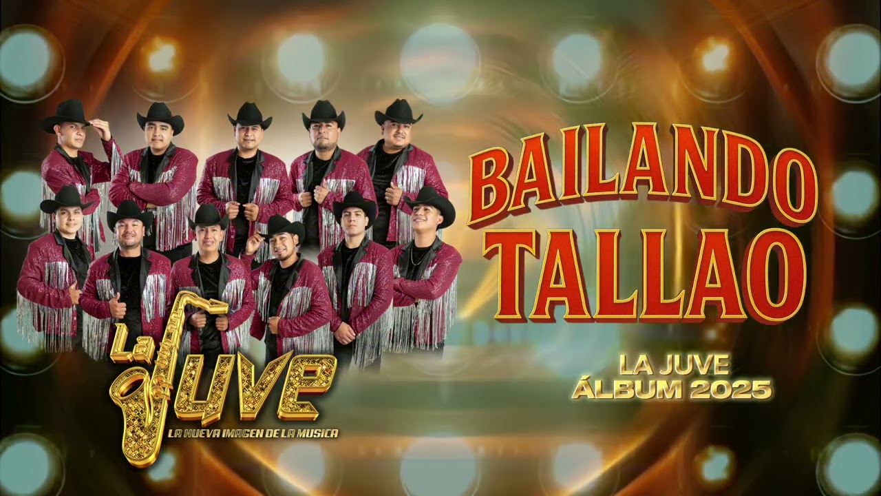 BAILANDO TALLAO | LA JUVE álbum 2025
