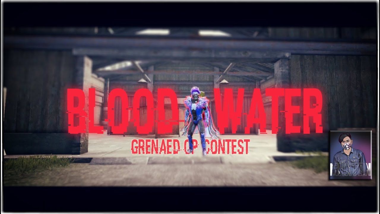 GRENADE OP Editing Contest || Blood Water ||Velocity edit || MHXTON