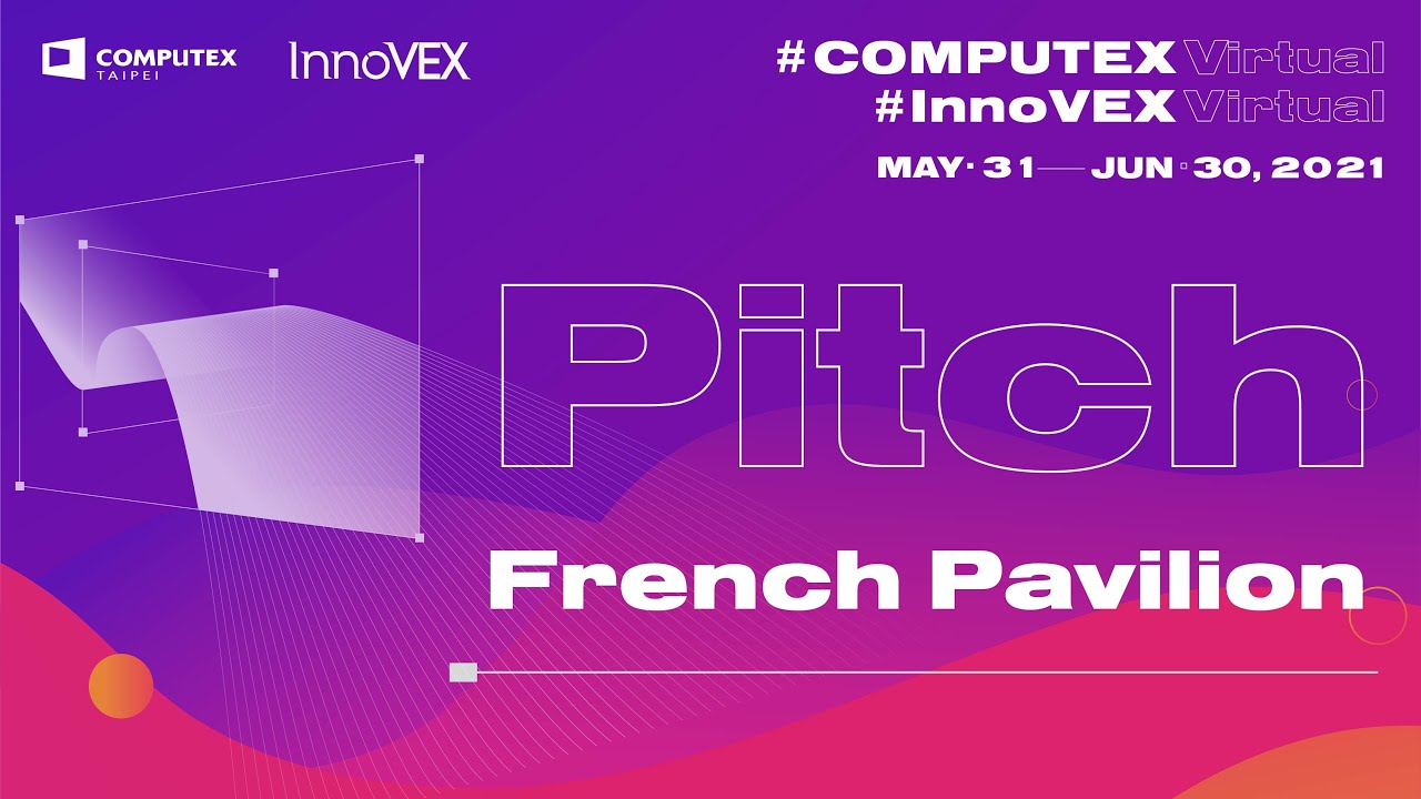 French Pavilion Pitch at InnoVEX 2021
