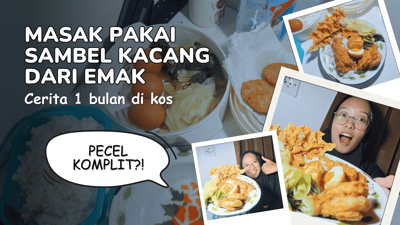 MASAK DI KOS PAKAI SAMBEL KACANG DARI EMAK. Cerita satu bulan di kos..