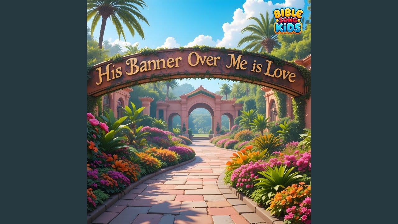 His Banner Over Me Is Love