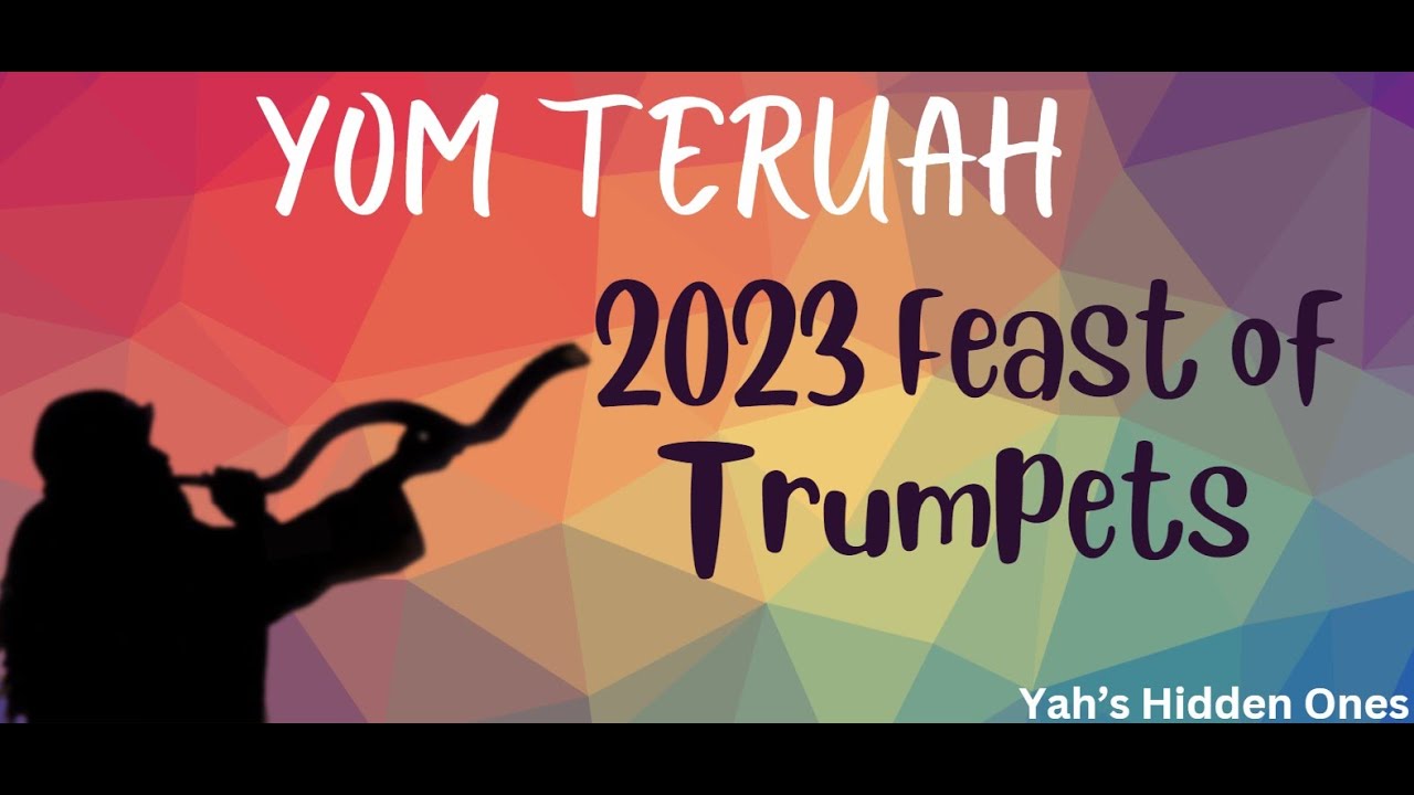 YOM TERUAH 2023 Feast of Trumpets