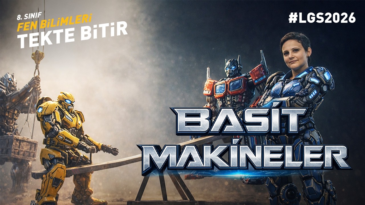 ⚙️ BASİT MAKİNELER — 8. SINIF TEKTE BİTİR FEN BİLİMLERİ – LGS 2026