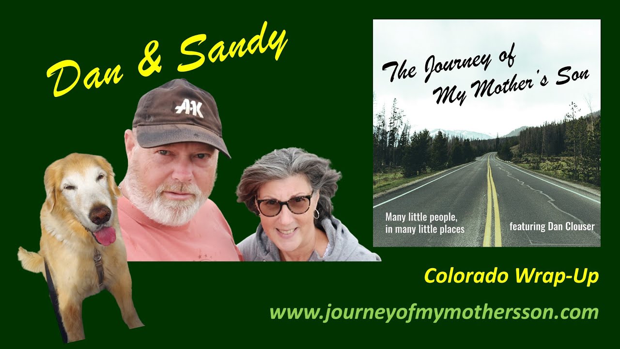 Dan and Sandy &ndash; Colorado Wrap-Up