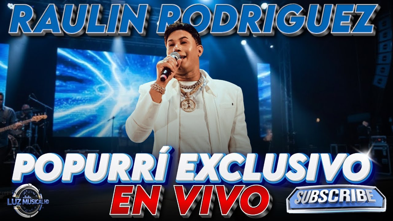 RAULIN RODRIGUEZ SUPER POPURRÍ EXCLUSIVO EN VIVO 2026