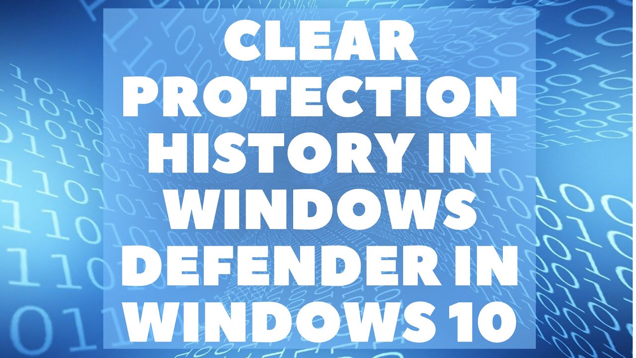 Очистить историю защиты в Защитнике Windows в Windows 10