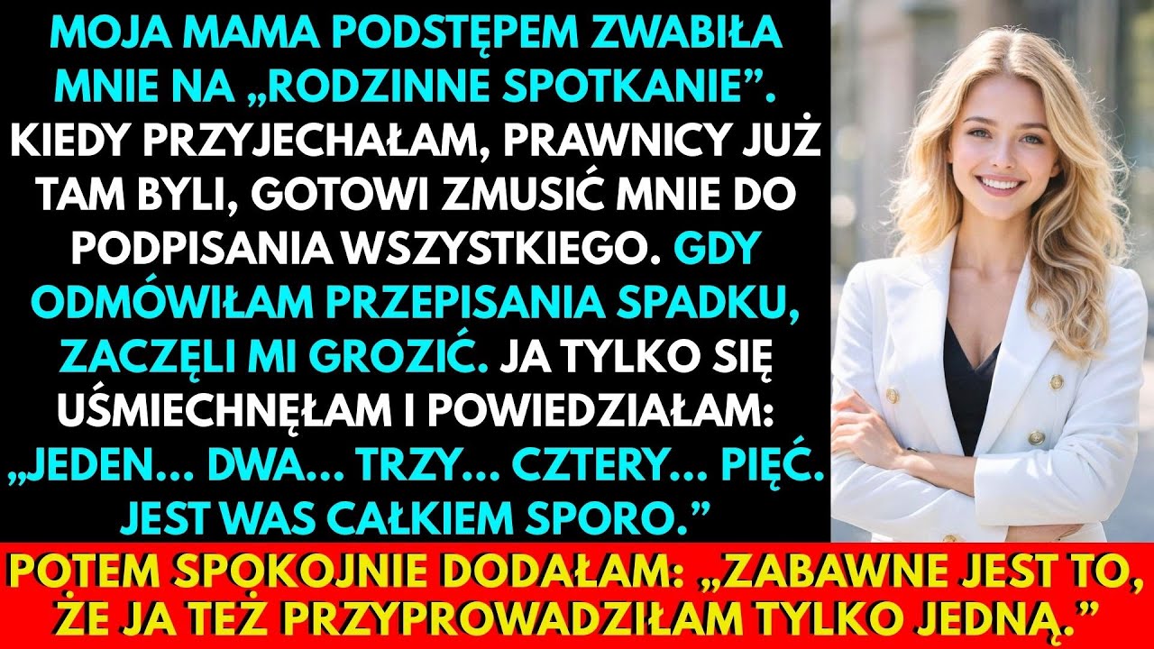 Moja Mama Nabrała Mnie Na Rodzinne Spotkanie — Kiedy Odmówiłam Oddania Spadku, Oni...