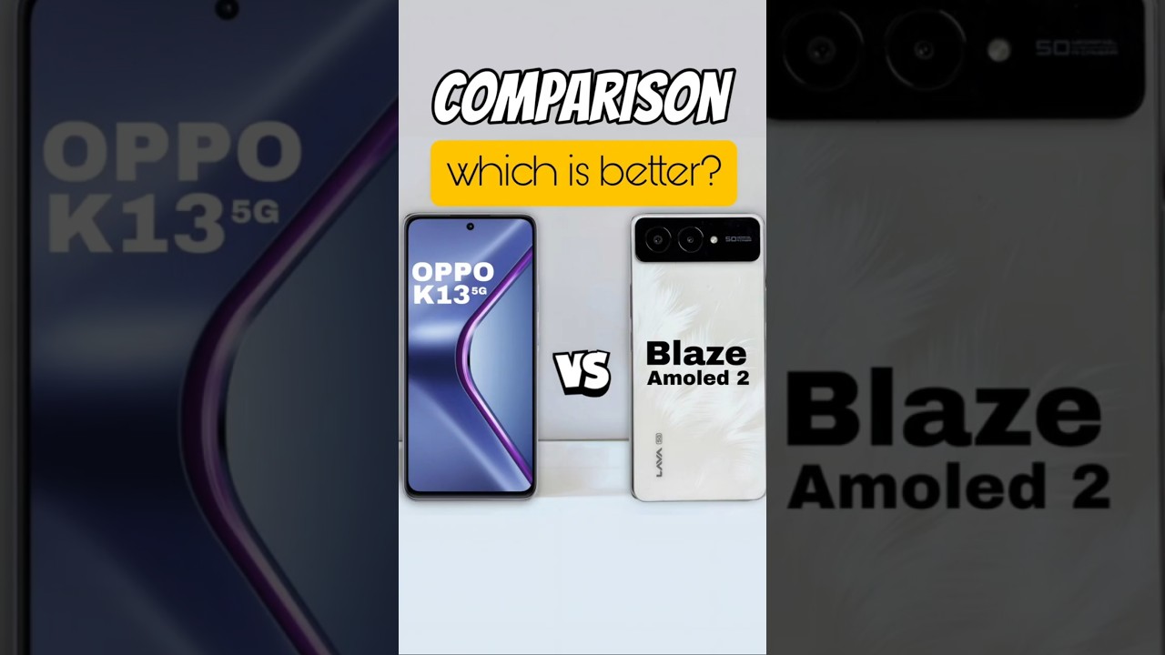 lava blaze amoled 2 vs oppo k13 #smartphone #oppo #lava