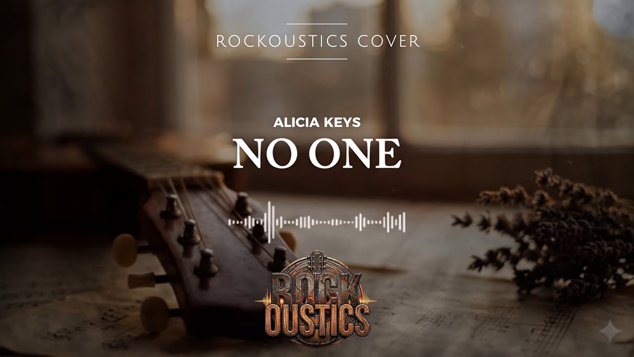 No One - Alicia Keys (Rockoustics Acoustic Rock Cover)