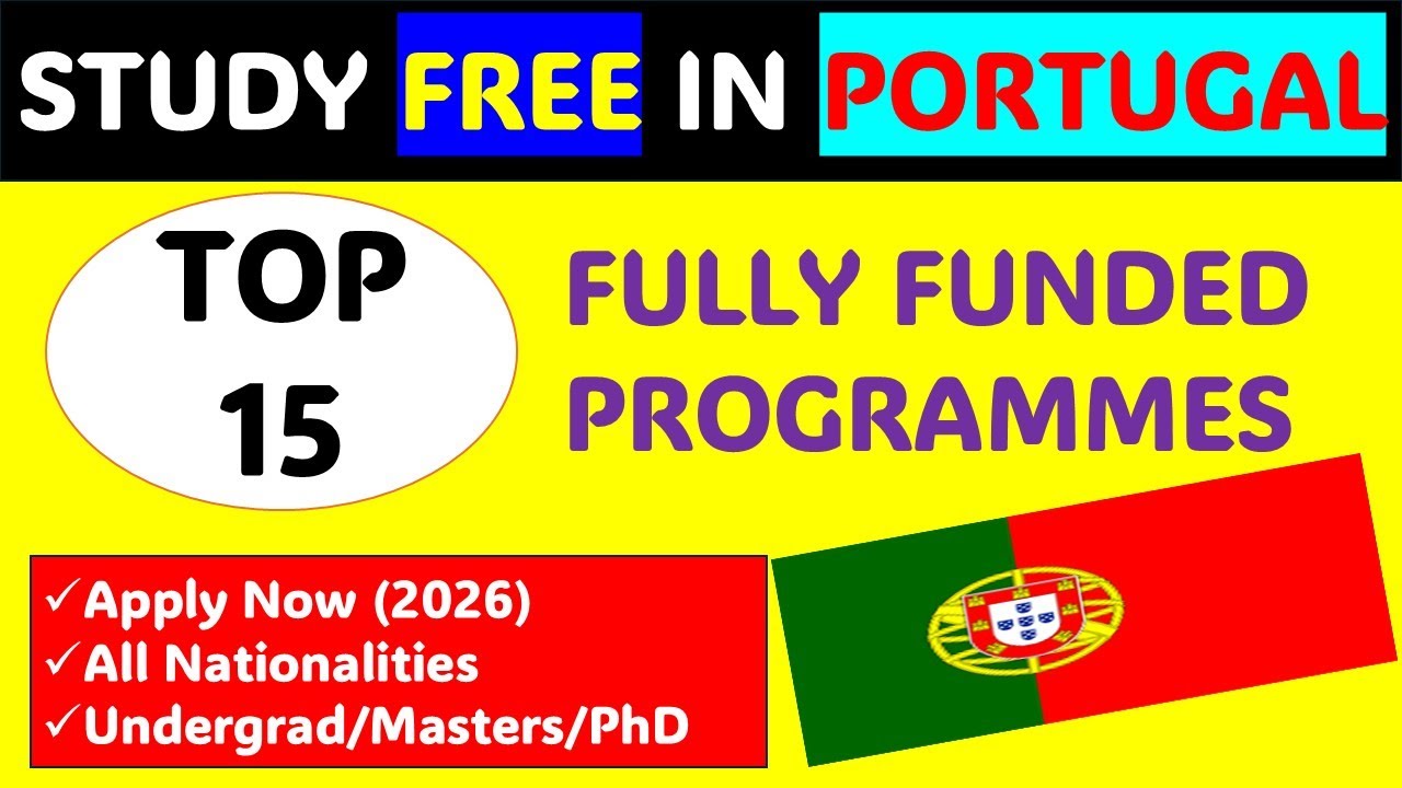 15 Fully Funded Scholarships in Portugal | Study in Europe 2026 (Monthly Stipends + Tuition)