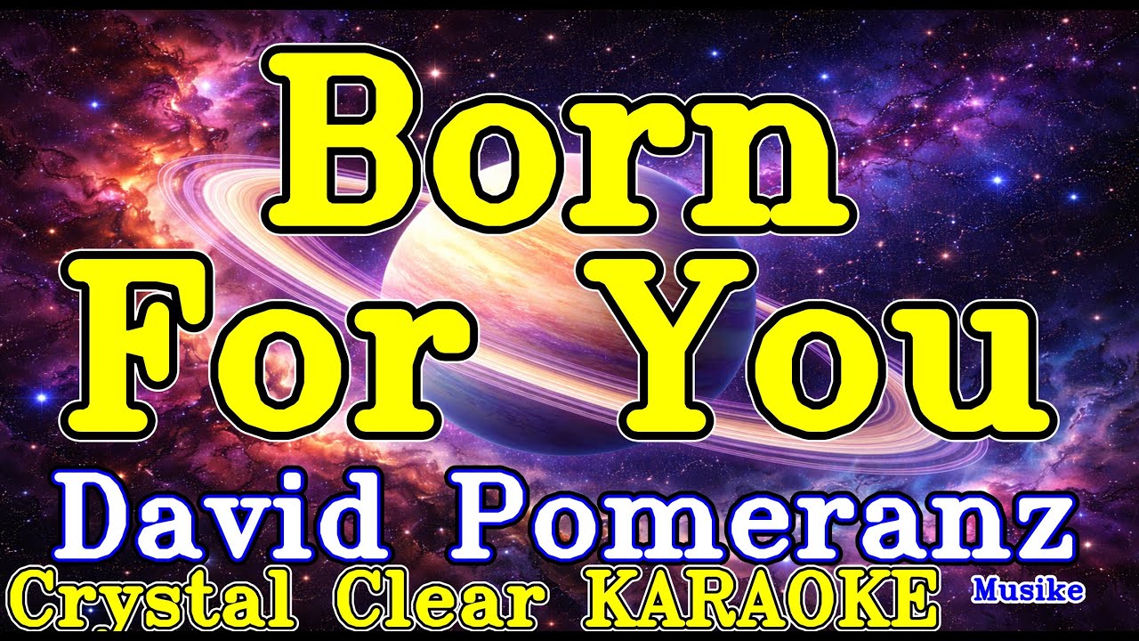 Born For You Karaoke
