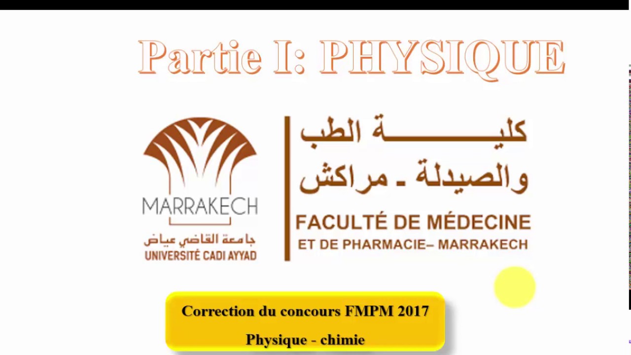 FMPM2017 CORRECTION CONCOURS FMP MARRAKECH 2017 PHYSIQUE ET CHIMIE تصحيح مباراة كلية الطب و الصيدلة