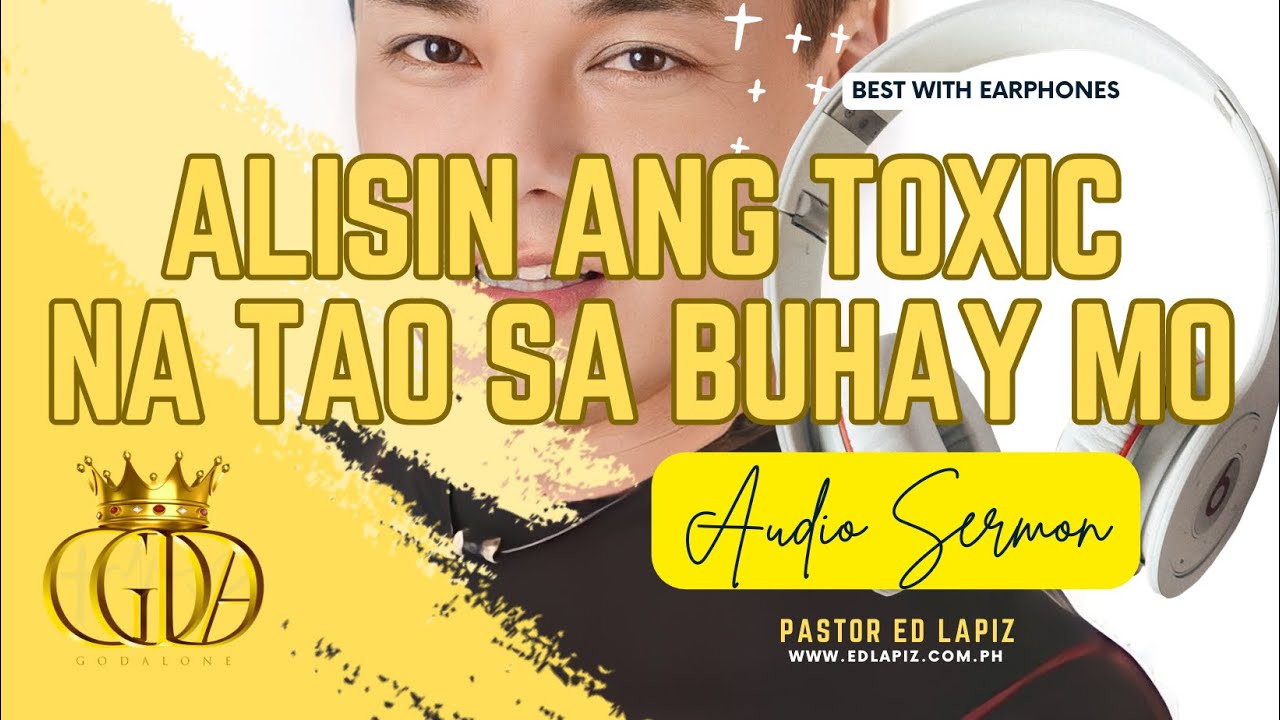Toxic People ❌‼️| Ed Lapiz | 🎧Audio Sermon | 🔥Powerful Preaching