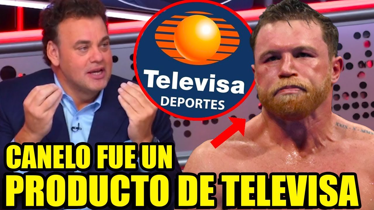 CANELO FUE UN PRODUCTO de TELEVISA!! - David Faitelson