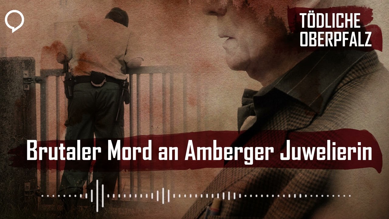 T&ouml;dliche Oberpfalz #19: Brutaler Mord an Amberger Juwelierin
