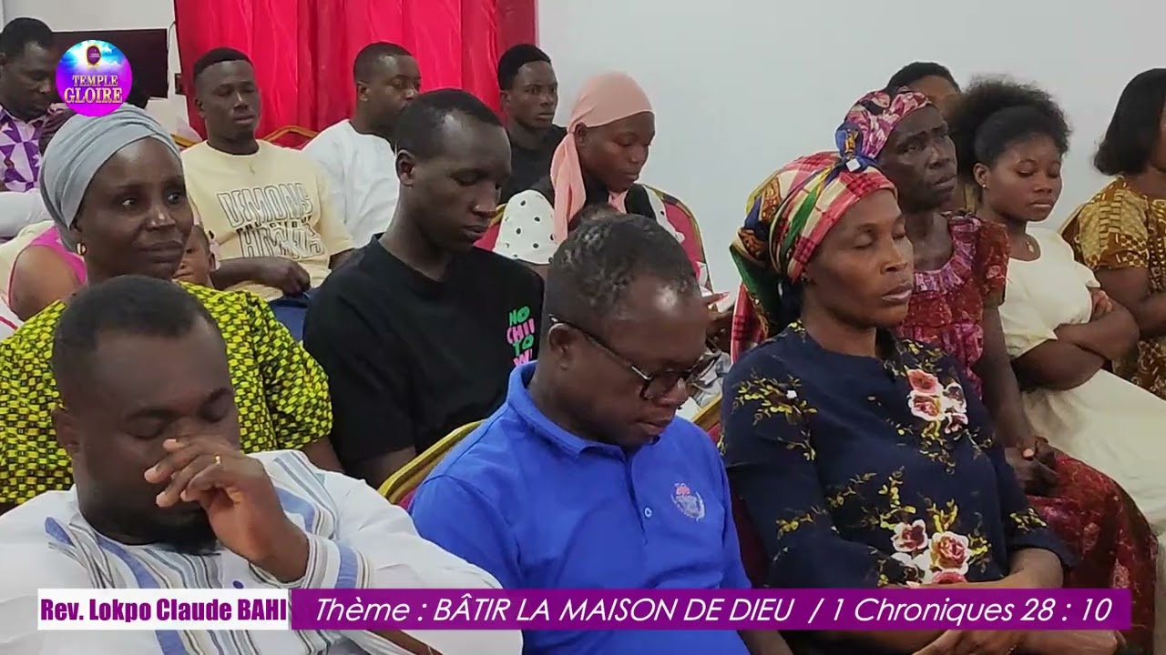 BATIR LA MAISON DE DIEU/ REV.LOKPO BAHI /MD TEMPLE GLOIRE BINGERVILLE