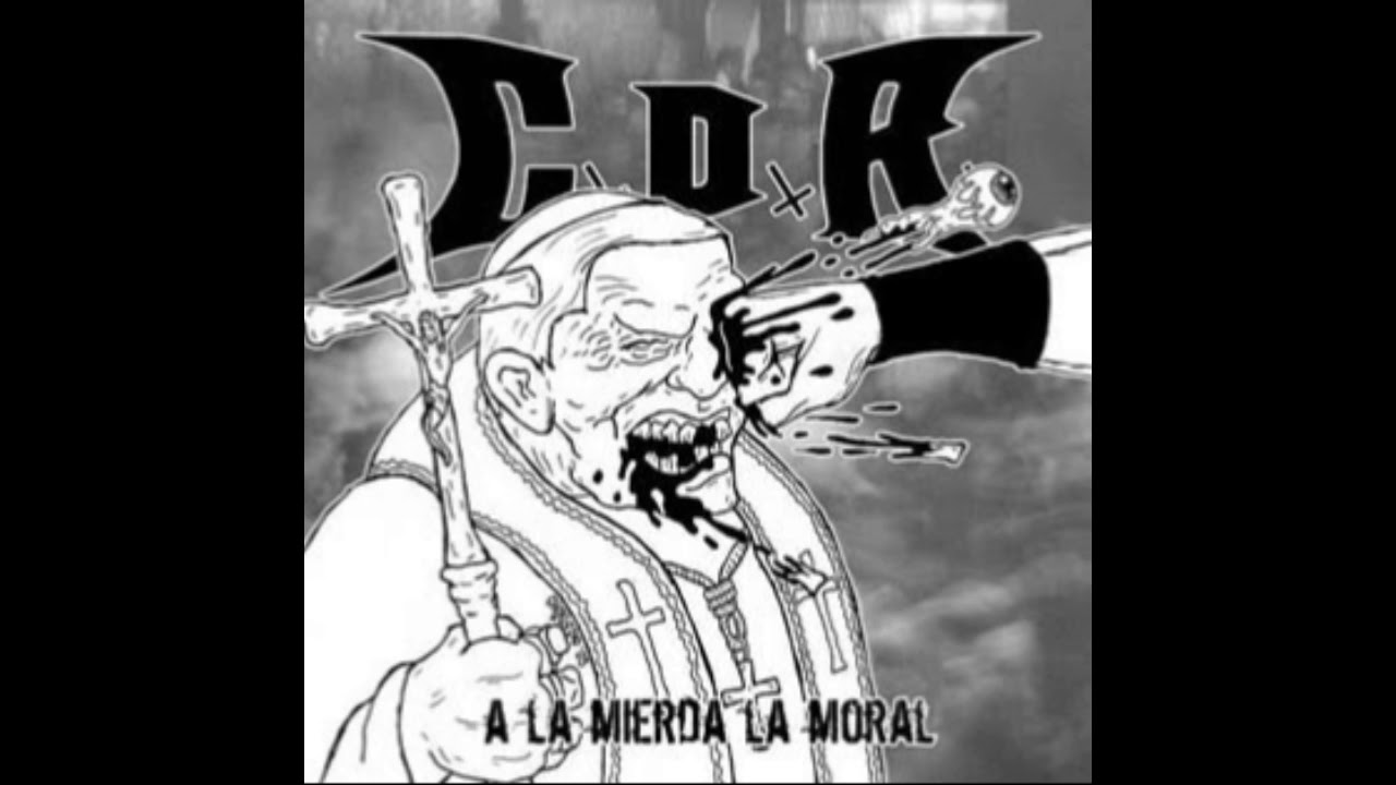 C.D.R. - A la Mierda la Moral (2005) (Chile) (crossover/thrash Metal)