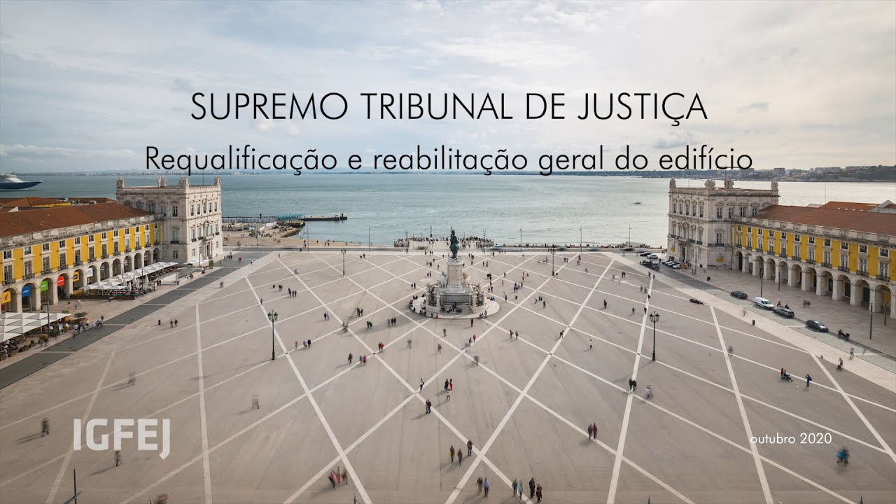 Requalificação do edifício do Supremo Tribunal de Justiça (STJ)