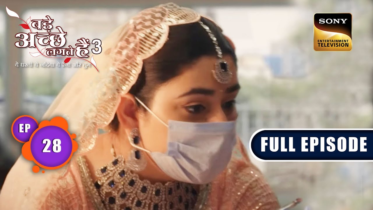 Late For The Wedding | Bade Achhe Lagte Hain 3 | Ep 28 | Full Episode | 3 July 2023