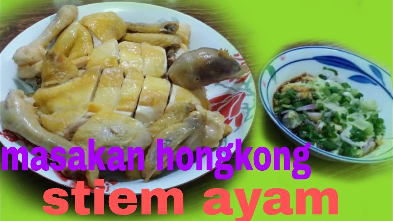 Masakan hongkong stiem ayam utuh bumbu cuma garam eneknya gak karuan @Liyamenul