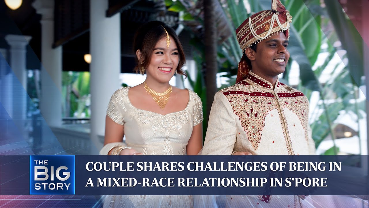 Couple shares challenges of being in a mixed-race relationship in S'pore | THE BIG STORY