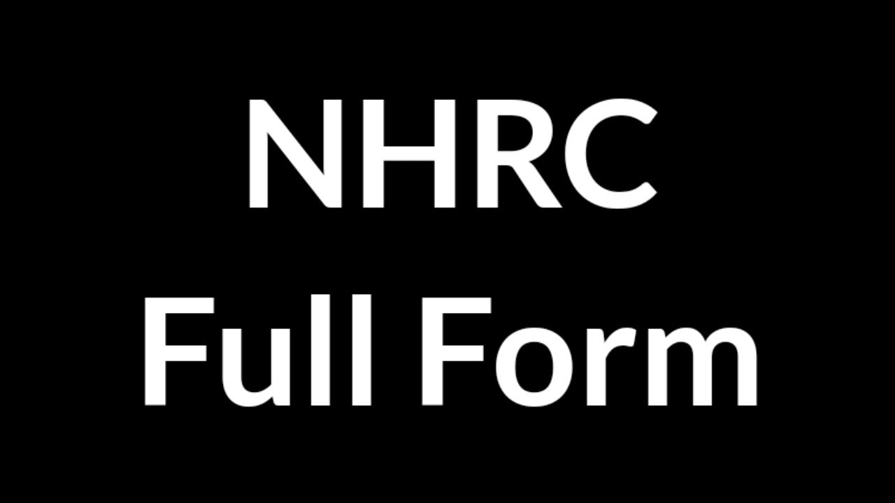 NHRC Full Form || NHRC || Full Form || NHRC Meaning