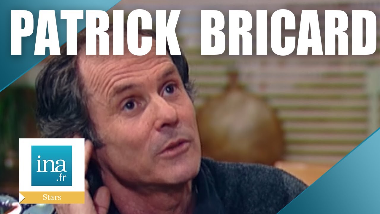 Patrick Bricard raconte 