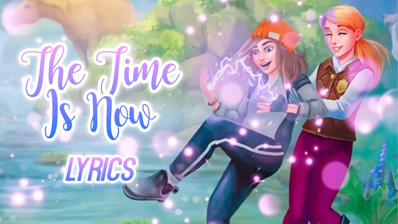 The Time is Now - LYRICS ✭ Star Stable Online
