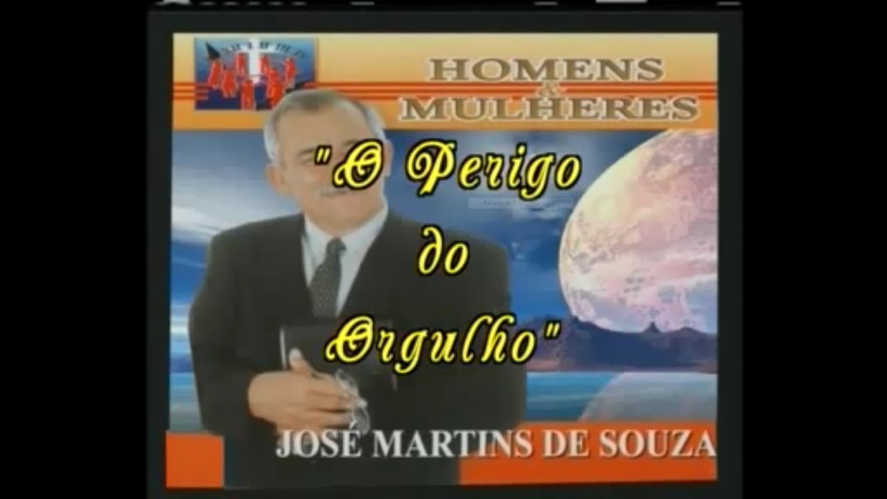 O Perigo do Orgulho - José Martins de Souza