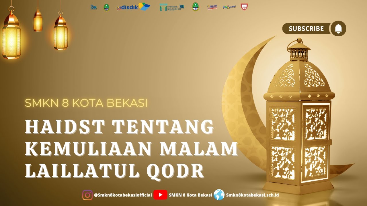Haidst Tentang Kemuliaan Malam Laillatul Qodr | SMKN 8 KOTA BEKASI