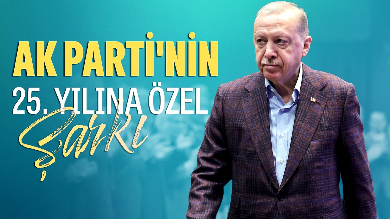 AK Parti'nin 25. yılına &ouml;zel şarkı: B&uuml;y&uuml;k Başkan Erdoğan