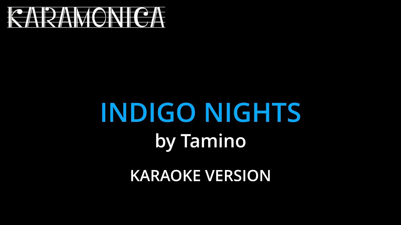 Tamino   Indigo Nights Karaoke