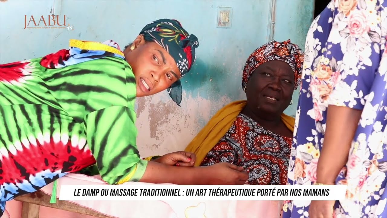 Massage ou Damp: un art traditionnel porté par nos mamans