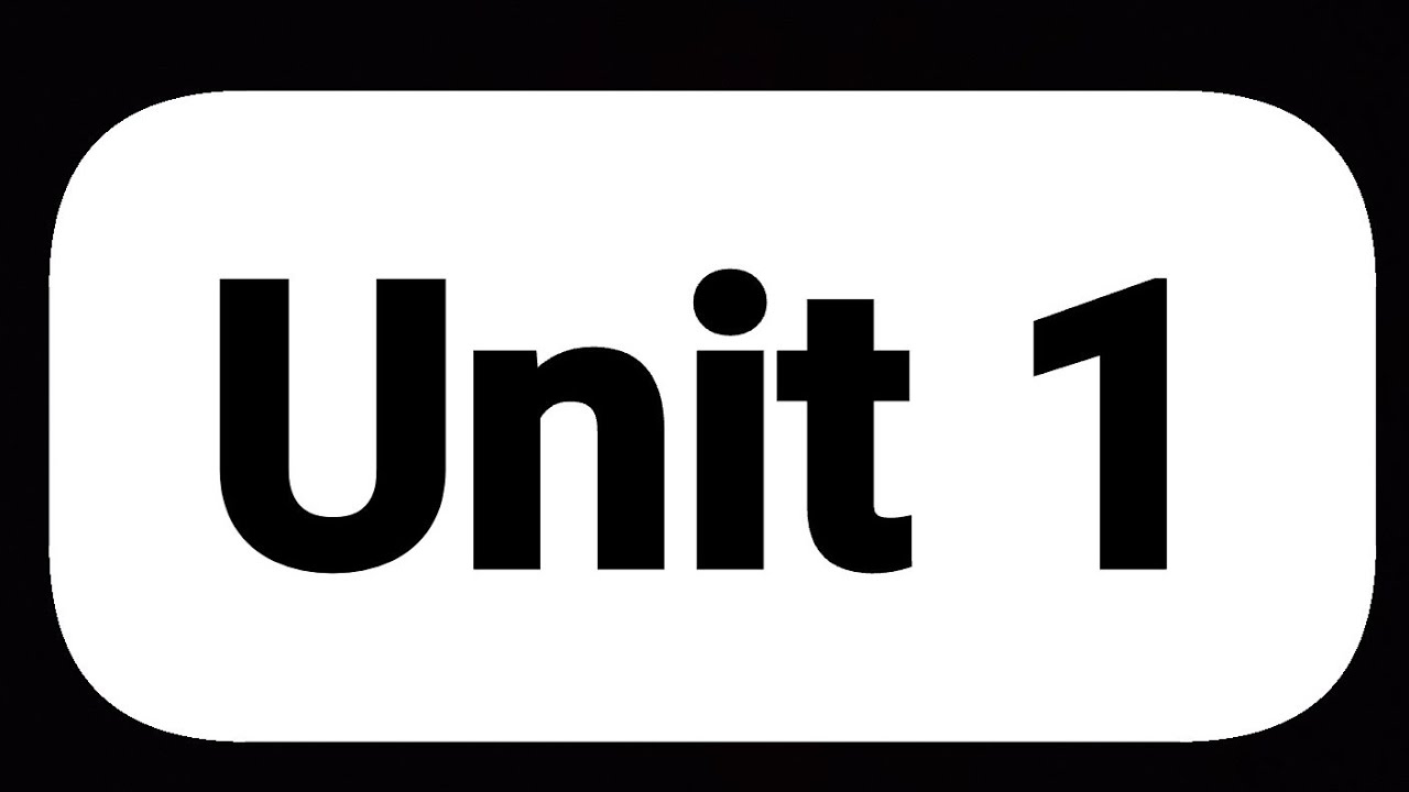 Unit 1