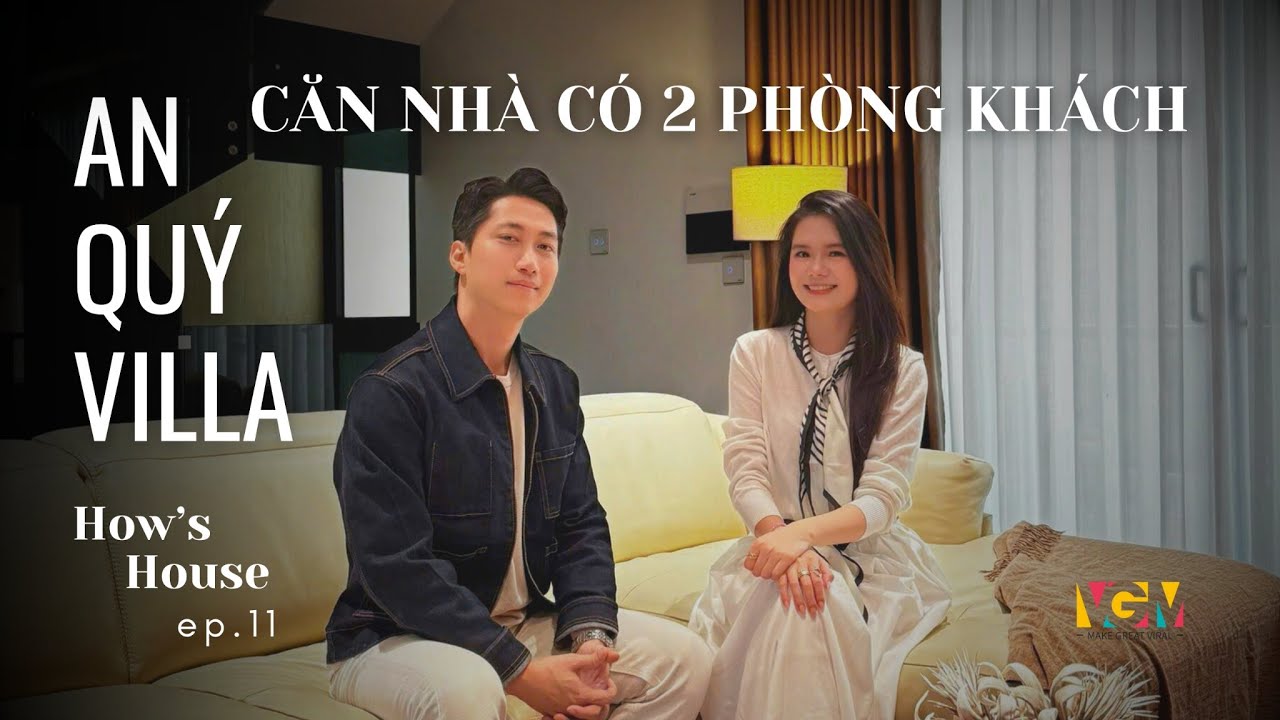 KHÁM PHÁ AN QUÝ VILLA | Không Gian Sống Có 2 Phòng Khách