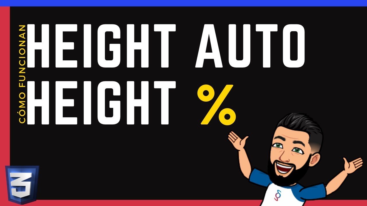▶ Cómo se utilizan y Funcionan HEIGHT % Y HEIGHT AUTO 🔵 CURSO de CSS Básico desde cero 2021 #45