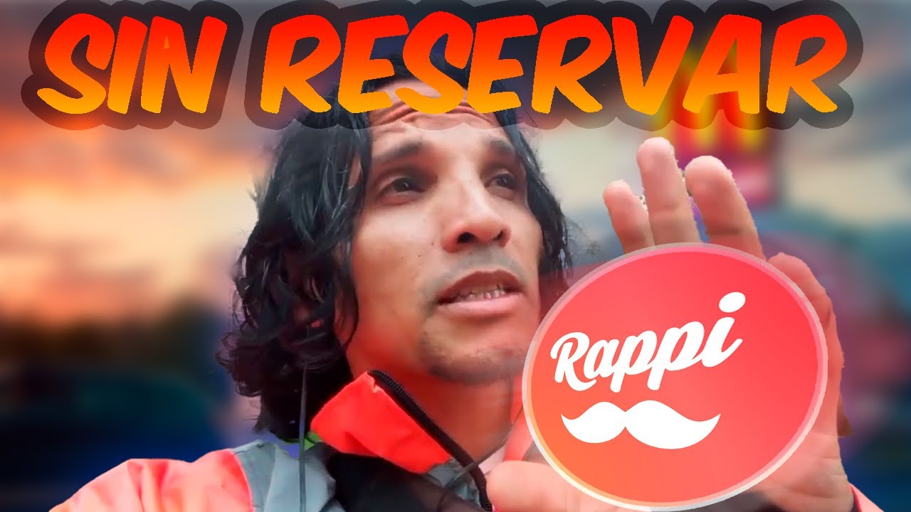 ¡Rappi Sin Reserva! ¿Vale la Pena?