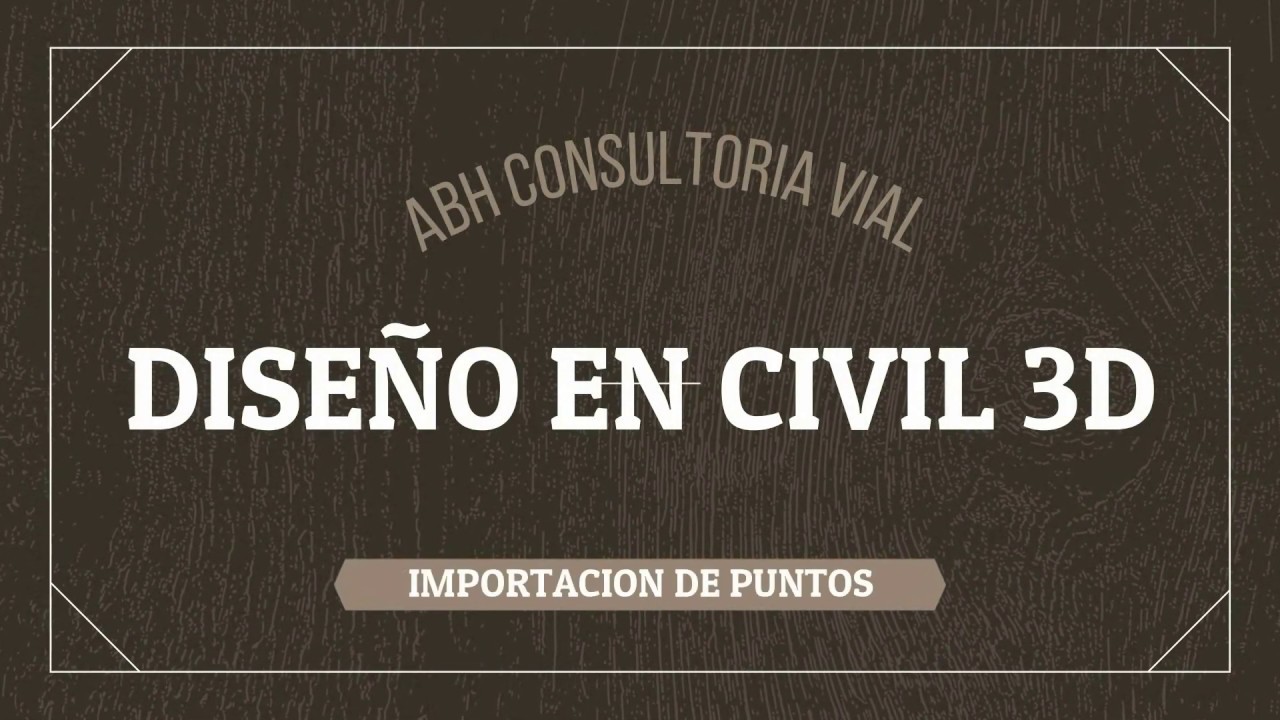 CIVIL 3D- IMPORTACIÓN DE PUNTOS V3