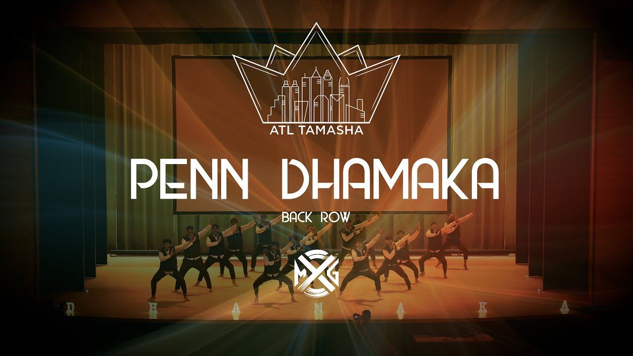 [1st Place] Penn Dhamaka | Back Row | ATL Tamasha 2025 | MxG Studios