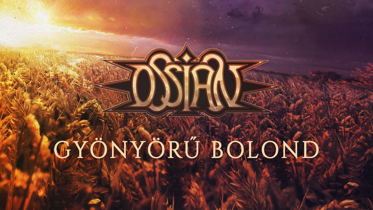 Ossian: Gyönyörű Bolond (Hivatalos videoklip / Official Music Video) - A Reményhozó album