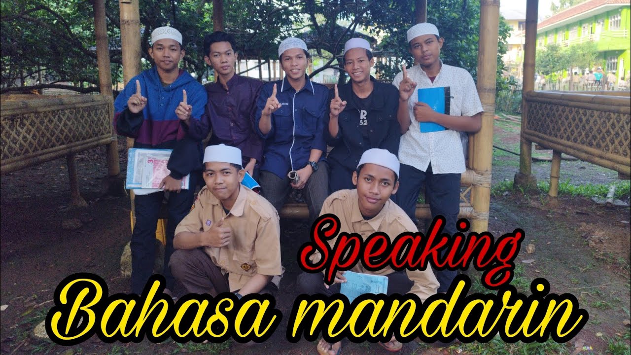 SPEAKING BAHASA MANDARIN OF SANTRI AL ASHRIYYAH NURUL IMAN