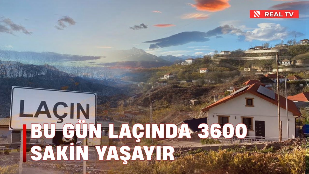 Bu gün Laçında 3600 sakin yaşayır - Laçının bərpasının ikinci mərhələsinə başlanılır