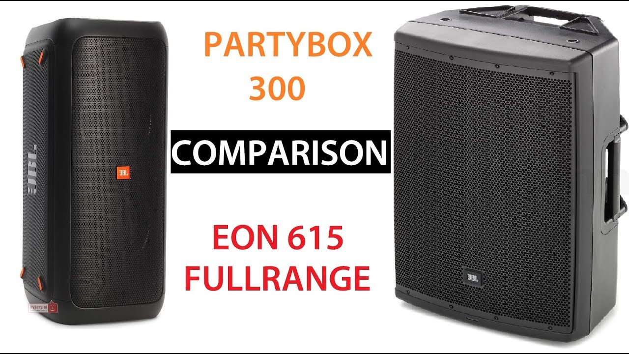 Soundtest JBL EON615 // Comparison to JBL Partybox 300