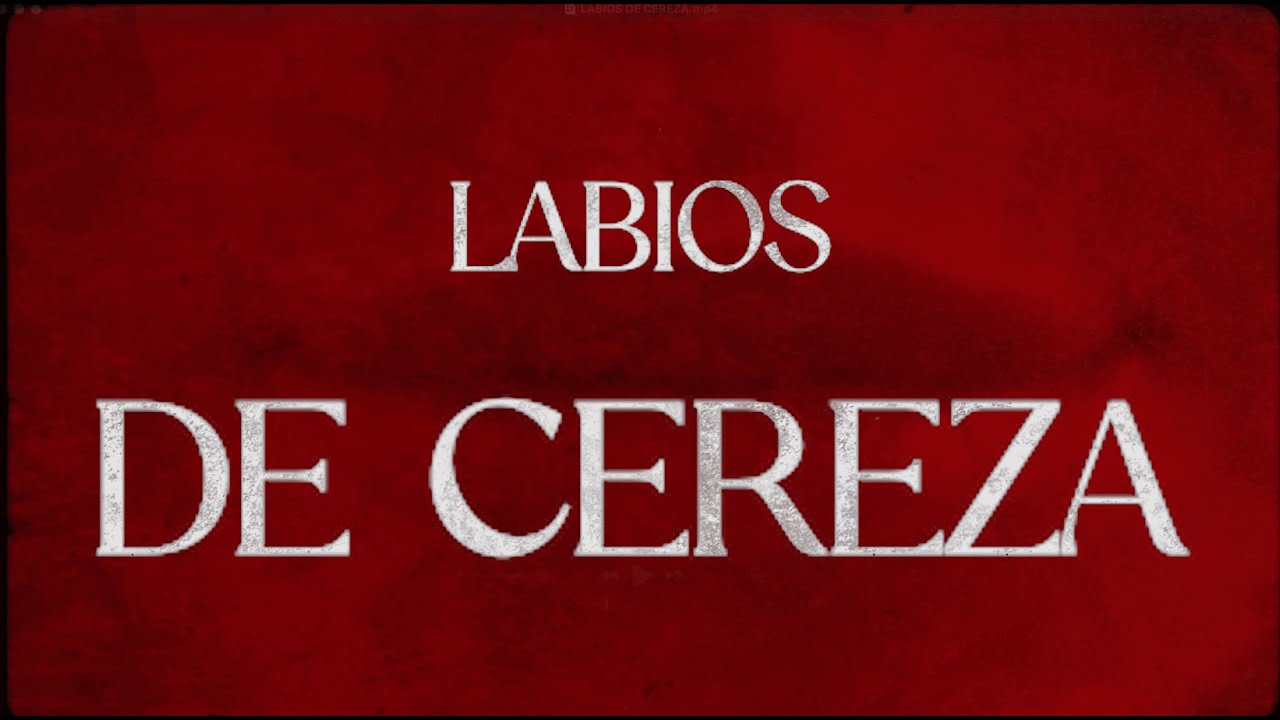 La Pocima Norte&ntilde;a - Labios De Cereza 2 (Video Lyric)