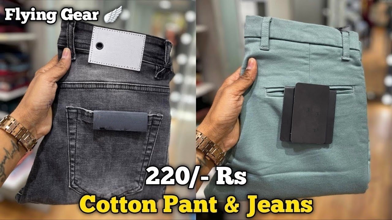 Cotton Pant & Jeans 220/- Rs | Flying Gear
